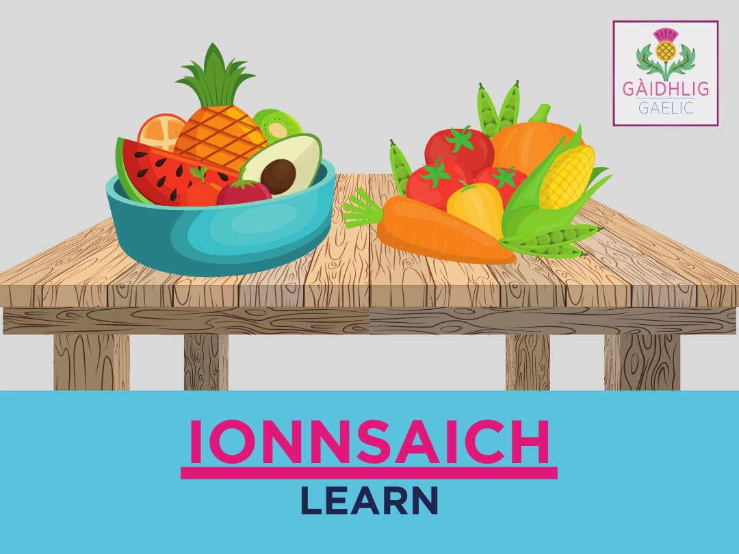 词汇:水果和蔬菜| Briathrachas: Measan & Glasraich